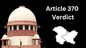 Supreme Court's Verdict on Article 370: Implications for J&K