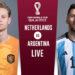 The Netherlands versus Argentina the second quarter-final of FIFA World Cup 2022