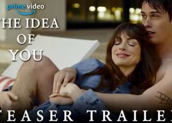 Trailer of ‘The Idea of You’ Is Out Now